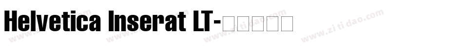 Helvetica Inserat LT字体转换